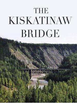 cover image of The Kiskatinaw Bridge